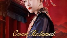 Crown Reclaimed: She Who Rises From Betrayal