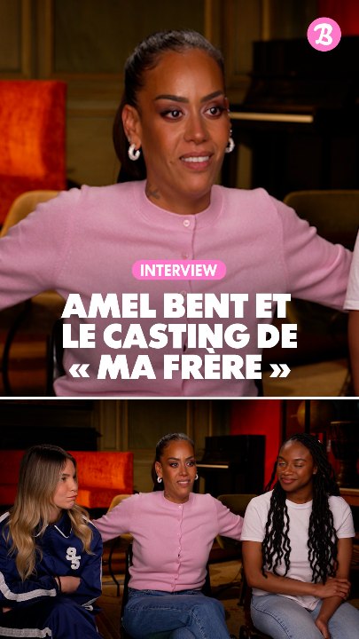 Interview : Amel Bent et le casting de "Ma Frère"