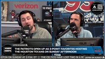 Why the Patriots have the edge over the Texans | Jones & Keefe