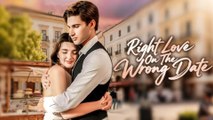 Right Love On The Wrong Date FULL EPISODE #shortfilm