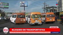 Transportistas bloquean Los Reyes–Texcoco por inseguridad | DPC con Paola Rojas