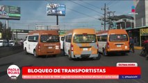 Transportistas bloquean Los Reyes–Texcoco por inseguridad | DPC con Paola Rojas