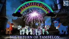 MY LITTLE PONY-THE RETURN OF TAMBELON(REMASTERED)