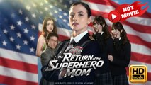 The Return of My Superhero Mom | Full Movie HD - Drama ShortFilms Hot