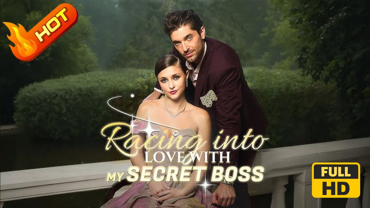 Racing Into Love With My Secret Boss | Full Movie HD - Romance Sweet Romance Modern Emotional Feel-Good Romantic Violent USA Hospital Mansion Contemporary All Ages Billionaire Damsel Contract Lovers Love After Marriage