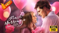 Flash Marriage with My Werewolf Husband | Full Movie HD - Romance Sweet Romance Modern Classic Romantic Sentimental Shocking Violent USA