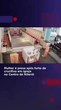 VÍDEO: Mulher furta crucifixo de igreja e acaba detida