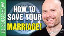 How to Save Your Marriage!
