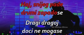 Snijeg pade, drumi zapadoše - Sevdalinka (uživo karaoke)