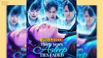 Thirty Years Asleep, Ties Faded  (2025) - FULL & DETAILED VERSION