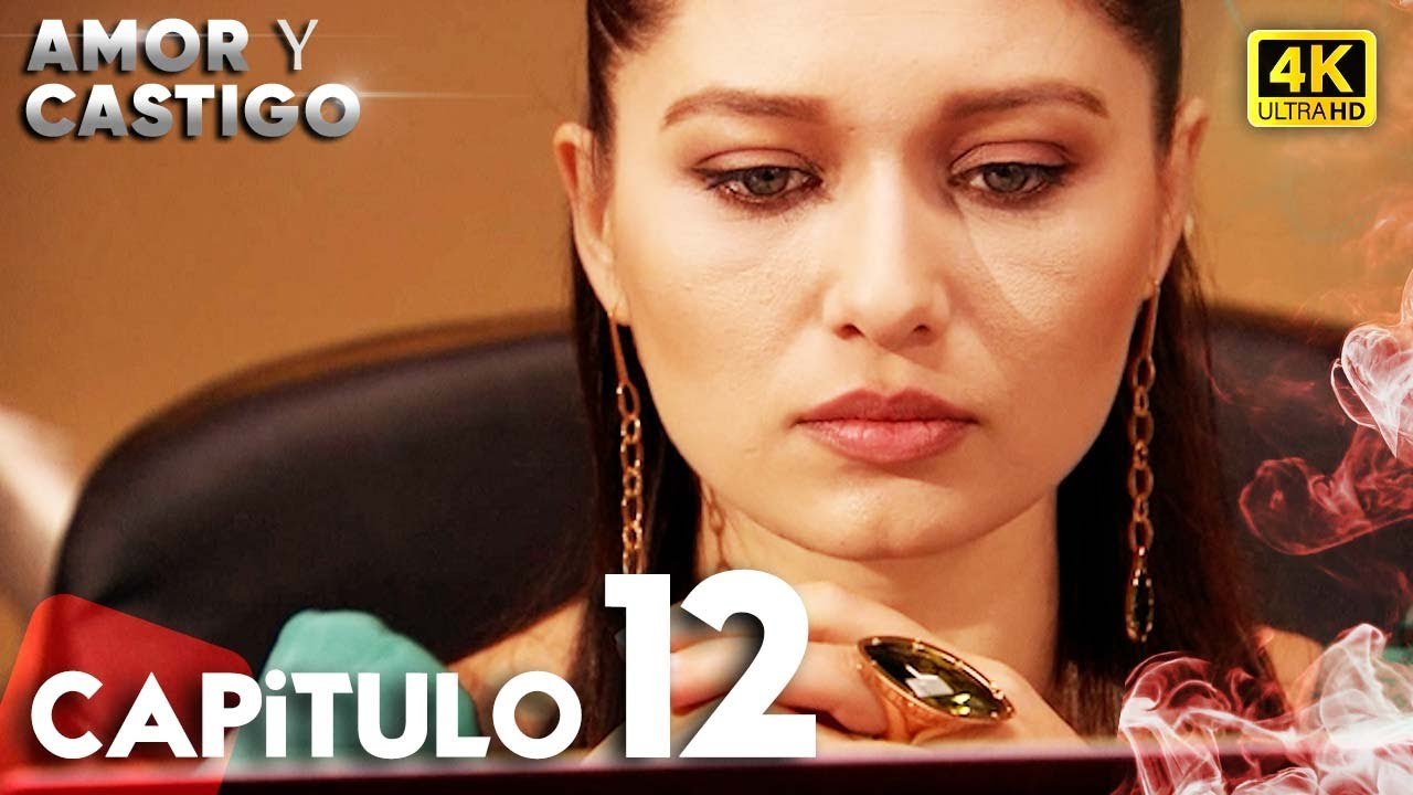 Amor y Castigo Capitulo 12 | 4K Ultra HD | Doblaje Español | Aşk ve Ceza