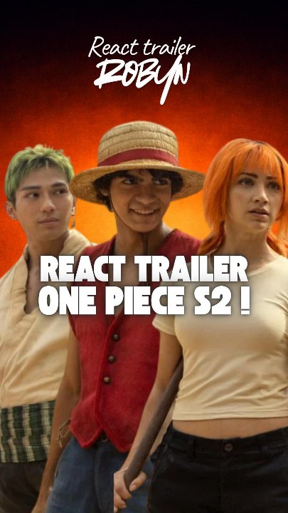 React Trailer One piece saison 2 sur Netflix !