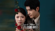 Sous Le MêMe Toit, Les CœUrs BriséS ÉPisode Complet