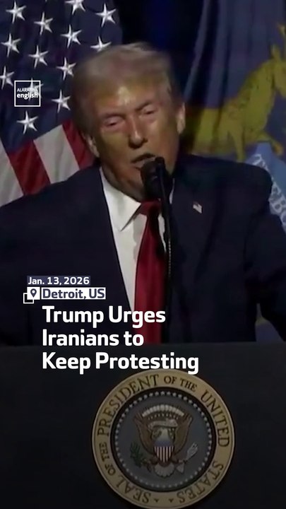 Trump Urges Iranians to Keep Protesting