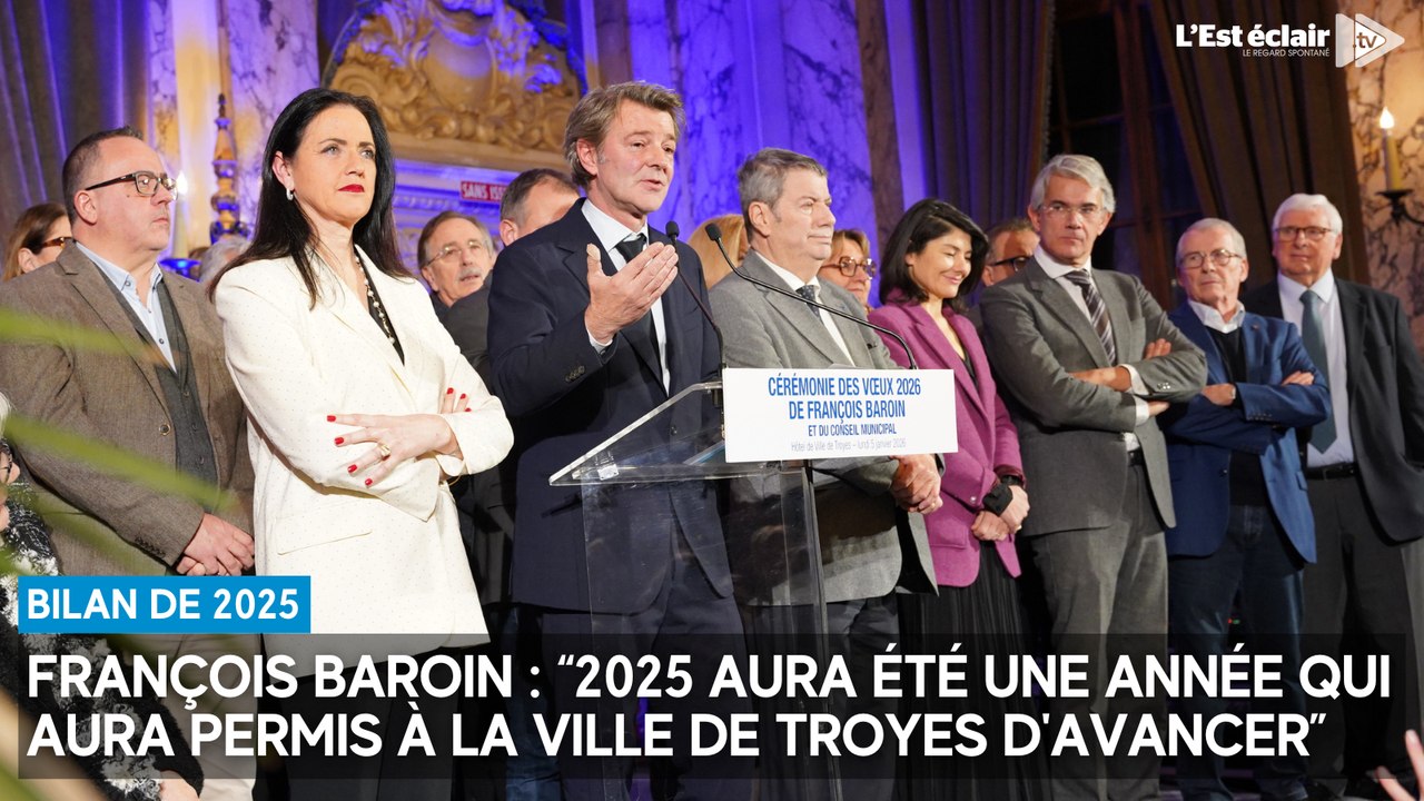 François Baroin : “2025 aura été une année qui aura permis à la ville de Troyes d'avancer”