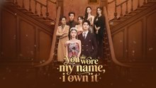 You Wore My Name, I Own It - Full Engsub