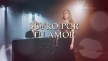 Carolina Ross - Sufro Por Tu Amor (LETRA)