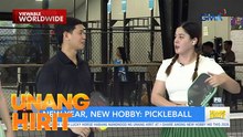 New Year, New Hobby: Pickleball | Unang Hirit