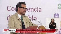 IMSS informa avances y resultados por encima de lo previsto en metas médicas de 2025
