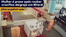 Mulher é presa após roubar crucifixo de igreja em Niterói