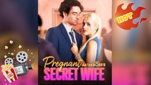 Pregnant As the Boss's Secret Wife [ NEW MOVIE RELEASES ]