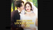 Locked Up for a Cheater Locked Down by the CEO Drama Movies English Sub