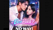 Ex is Back My Husband Says No Way Drama Movies English Sub