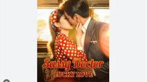 Sassy Doctor, Lucky Love Full English Sub