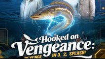 [ Hot 2026🔥] Hooked on Vengeance Revenge in 3, 2, Splash