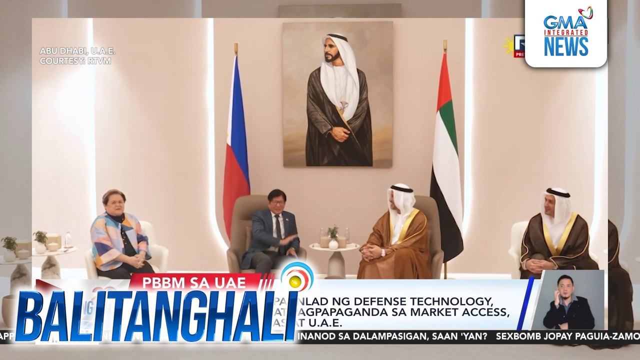 Kasunduan sa pagpapaunlad ng defense technology, pagbawas ng taripa, at pagpapaganda sa market access, nilagdaan ng Pilipinas at U.A.E. | Balitanghali