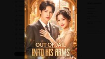 Out Of Jail, Into His Arms Drama Movies English Sub