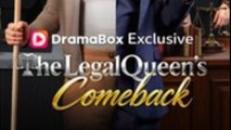 The Legal Queen's Comeback - Full
