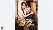 Daddy Mommy Needs Saving Drama Movies English Sub