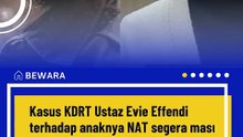 KDRT Ustaz Evie Effendi Masuk Babak Pengadilan