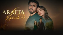 مسلسل الأعراف الحلقة 43 مترجمة ✔️ Arafta Full Episode | Sub Arab | 2026 📋