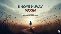 Khoye Huvay Mosm | New Song 2026 | Hasnain Multani | Emotional Romantic Track