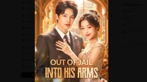 Out of Jail Into His Arms Drama Movies English Sub