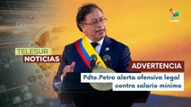 Pdte. Petro advierte sobre ofensiva legal de élites para tumbar decreto del salario mínimo