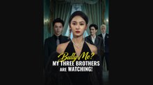 Bully Me My Three Brothers Are Watching Full movie