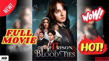 🧡🍏 🔥 Out of Prison, Out of Blood Ties Full Movie ENGSUB