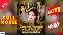 ♥️🌟 Con un Mundo en Su Bolsillo, Cambió el Destino Episodio Completo