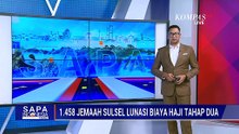 1.458 Jemaah Sulsel Lunasi Biaya Haji Tahap Dua, Capai 115 Persen | SAPA SIANG