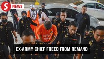 Ex-Army chief previously remanded was released on Jan 12 - Azam Baki