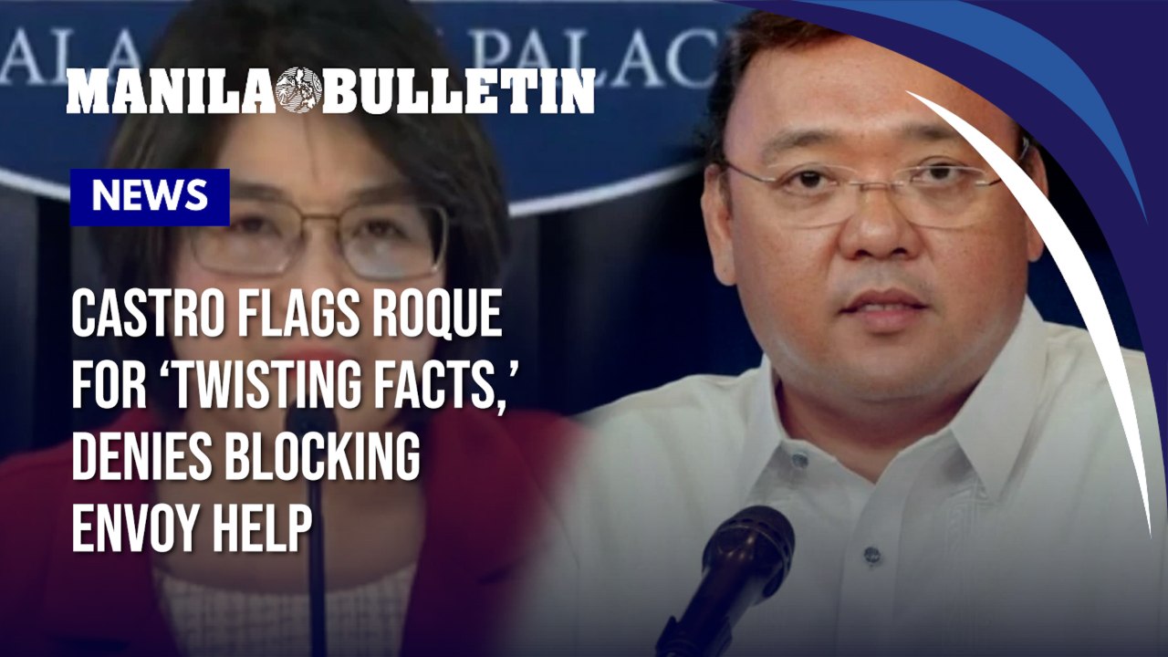 Castro flags Roque for 'twisting facts'; denies telling envoy not to help him
