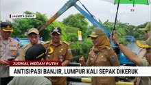 Antisipasi Banjir, DKI Bersihkan Saluran Air dan Keruk Lumpur di Kali-Kali Jakarta | JMP