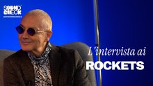 L'intervista dei Rockets per Soundcheck