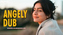 WATCH: Angely Dub on PEP Live!