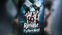 Retreat from the Python Nest (2026) - Chinese Drama - English Sub