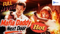 [New Drama] Mafia Daddy Next Door #dramabox #kalostv - Full Movie  Drama Video Studio