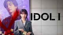 Idol I Episode 7 Engsub